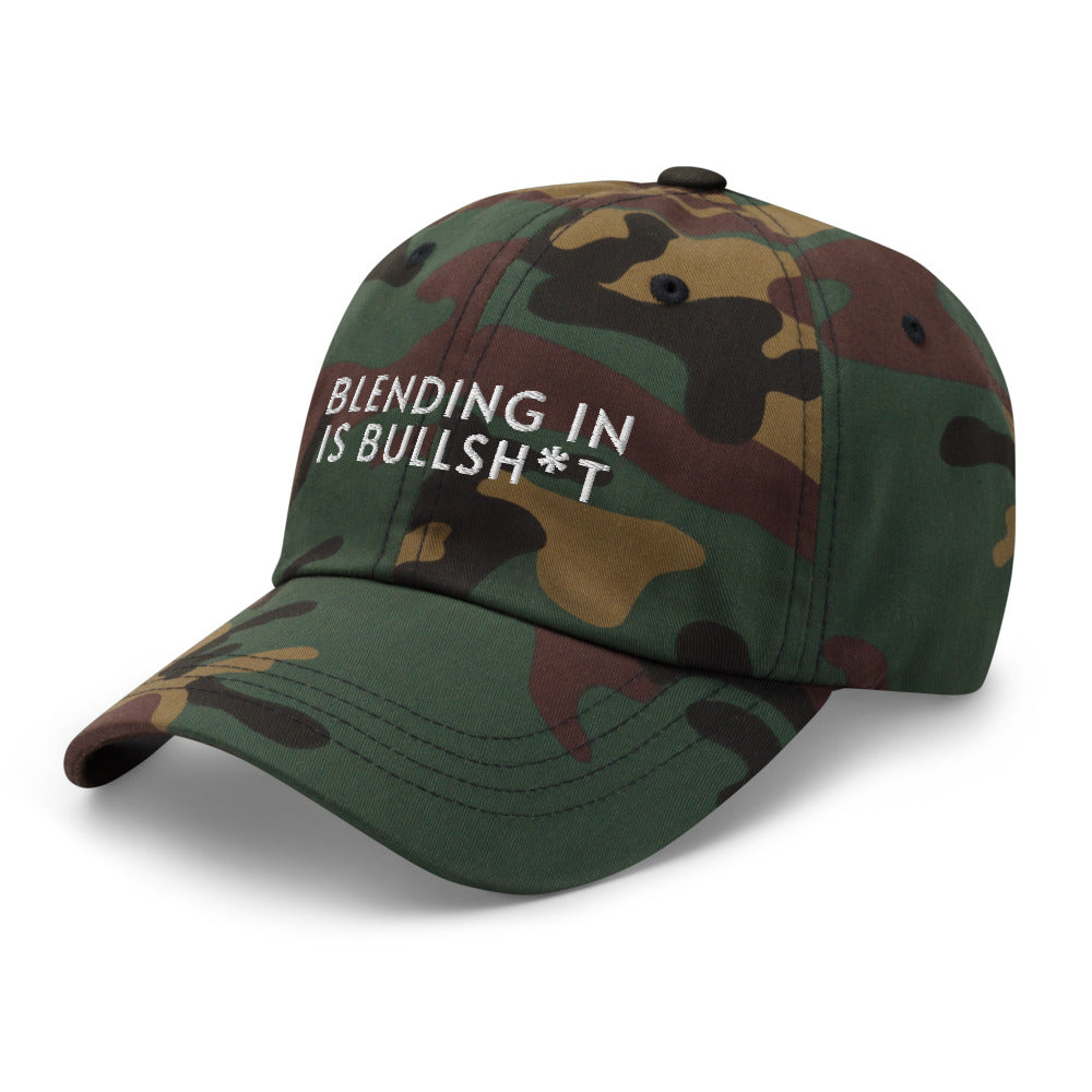 Blending In Is Bullsh*t Baseball Cap (white text)